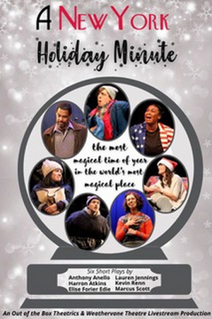 Out of the Box Theatrics and Weathervane Theatre Collaborate on Original Holiday Play A NEW YORK HOLIDAY MINUTE 