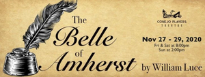 Conejo Players Theatre Presents THE BELLE OF AMHERST 