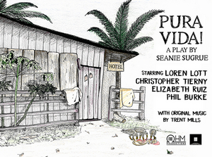 PURA VIDA! an Original Play by Seanie Sugrue to Premiere Next Month on Five OHM TV 