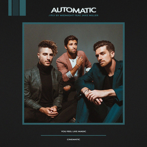 Jake Miller & Fly By Midnight Unveil 'Automatic'  Image