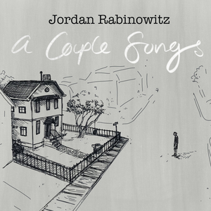 Jordan Rabinowitz Releases Intimate New EP 'A Couple Songs' 