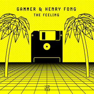 Gammer & Henry Fong Join Forces on 'The Feeling' Image