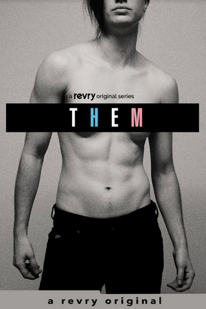 Revry Premieres THEM, An Original Docu-Series for Trans Day of Remembrance  Image