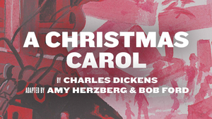 TheatreSquared Presents A CHRISTMAS CAROL 