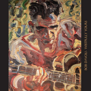 Bob Davoli To Release 'Wistfully Yours' Album January 15 Image