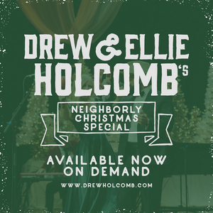 Drew & Ellie Holcomb's Neighborly Christmas Returns as On-Demand Special 