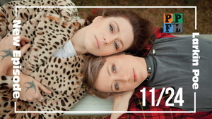 Larkin Poe Discuss Their Musical Journey on 'Past, Present, Future, Live!' Image