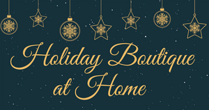The Lisa Smith Wengler Center for the Arts Presents 'Holiday Boutique at Home' 