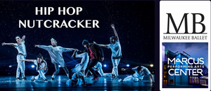 Marcus Perfroming Arts Center Will Stream THE HIP HOP NUTCRACKER 