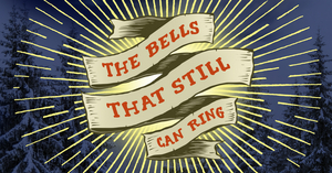 Portland Center Stage Presents THE BELLS THAT STILL CAN RING 