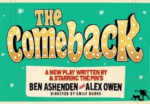 Interview: Ben Ashenden and Alex Owen Chat THE COMEBACK at Noël Coward Theatre 