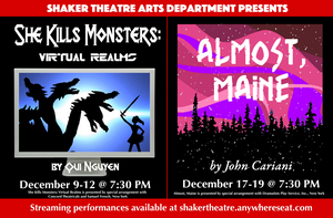 Shaker Theatre Arts Presents Fall 2020 Plays, ALMOST MAINE and SHE KILLS MONSTERS 