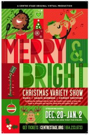 Centre Stage Announces MERRY & BRIGHT: A CHRISTMAS VARIETY SHOW  Image