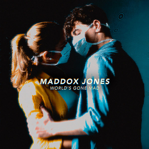 MADDOX JONES Releases Uplifting 'World's Gone Mad' Image