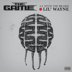 Listen to The Game's 'A.I. With The Braids,' Featuring Lil Wayne Image