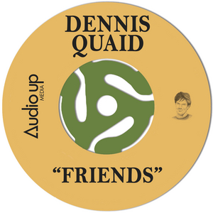 Dennis Quaid Releases New Single 'Friends' Image