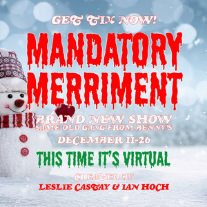 Southern Rep Theatre Presents MANDATORY MERRIMENT:THIS TIME ITS VIRTUAL Image