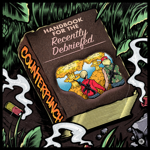 COUNTERPUNCH Releasing New 'Handbook For The Recently Debriefed' 7-Inch Image