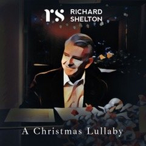 Richard Shelton Presents 'A Christmas Lullaby' Image