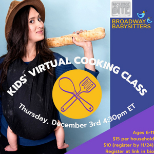 Broadway Babysitters to Join Forces with Katie Lynch of Backstage Bite to Bring a Kids' Virtual Cooking Class and Experience to Parents Nationwide 