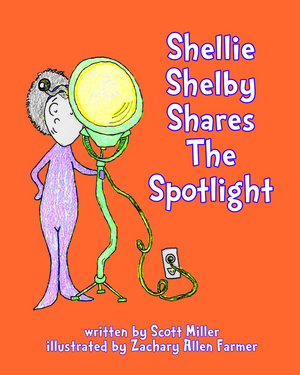 New Illustrated Musical Theatre Storybook Released, SHELLIE SHELBY SHARES THE SPOTLIGHT 