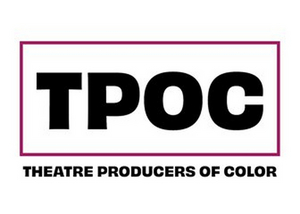 Theatre Producers of Color Announces PRODUCING 101, Tuition-Free Program for Aspiring BIPOC Producers Image