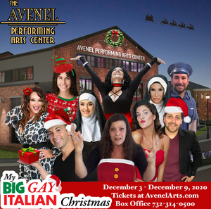 The Avenel Performing Arts Center Presents MY BIG GAY ITALIAN CHRISTMAS Image