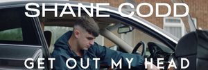 Shane Codd Drops Official Video for 'Get Out My Head' 