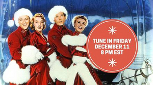 Tune in to a Live Viewing Party of Irving Berlin's WHITE CHRISTMAS Image