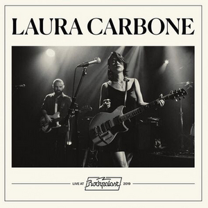 Laura Carbone Releases Third LP LAURA CARBONE - LIVE AT ROCKPALAST 
