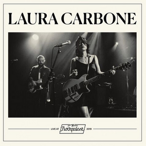 Laura Carbone Releases Third LP LAURA CARBONE - LIVE AT ROCKPALAST Image