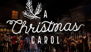 The Omaha Community Playhouse Brings A CHRISTMAS CAROL Home for the Holiday Season 