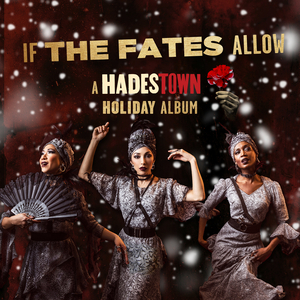BWW Album Review: IF THE FATES ALLOW Offers Hope Through a Hard Winter 
