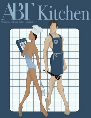 American Ballet Theatre Creates Digital Cookbook, ABT KITCHEN Image