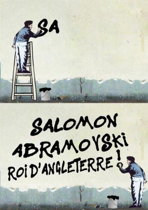 ComedieNation Presente SALOMON ABRAMOVSKI, ROI D'ANGLETERRE 