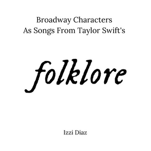 BWW Blog: Broadway Characters As Songs from Folklore Image