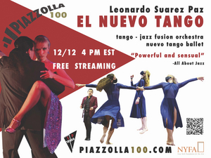Suarez Paz TANGO Presents Leonardo Suarez Paz's PIAZZOLLA 100: El Nuevo Tango Image