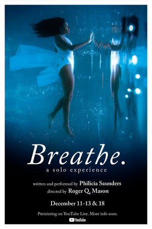 BREATHE., New Virtual Live Theater Multimedia and Interactive Performance, to Premiere This Week  Image