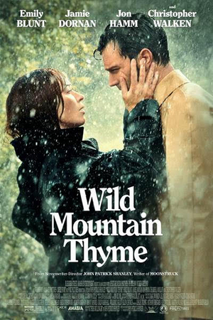 REVIEW ROUNDUP: John Patrick Shanley's WILD MOUNTAIN THYME, Starring Jamie Dornan & Emily Blunt 