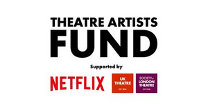 Theatre Artists Fund Awarded Additional Arts Council Funds to Support Theatre Workers Affected by Tier 3 Restrictions  Image