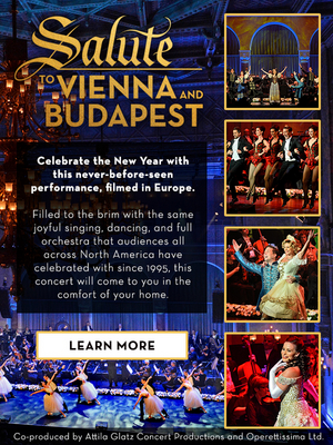 Coral Springs Center for the Arts To Livestream SALUTE TO VIENNA AND BUDAPEST New Year's Concert 