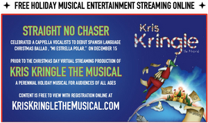 Straight No Chaser To Debut 'Mi Estrella Polar' For KRIS KRINGLE THE MUSICAL 