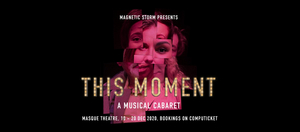 Review: End off 2020 on a high with THIS MOMENT, A MUSICAL CABARET at the Masque Theatre 