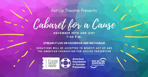 Act Up Theatre Presents 'Cabaret for a Cause' 