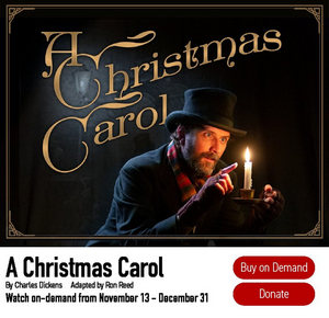 Rosebud Theatre Streaming A CHRISTMAS CAROL Through December 31 