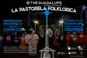 The Guadalupe Cultural Arts Center Presents LA PASTORELA FOLKLORICA Image