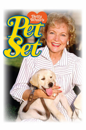 BETTY WHITE'S PET SET The Complete Series Will Be Available on DVD 