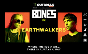 BONES UK Teams with the Monster Energy Outbreak Tour to Present EARTHWALKERS 
