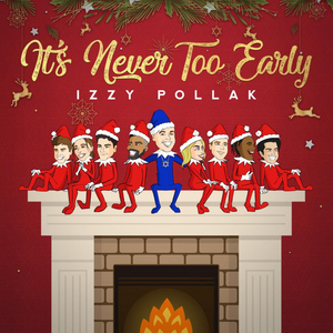Izzy Pollak Releases Debut Holiday EP 'It's Never Too Early' Image