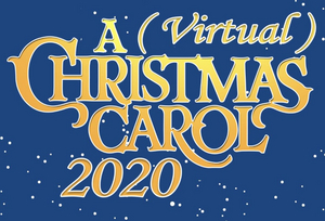 The 1214 Foundation and NewArts Present A (VIRTUAL) CHRISTMAS CAROL Image